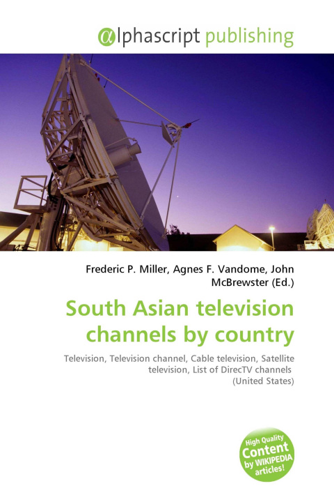 Knjiga South Asian television channels by country Agnes F. Vandome