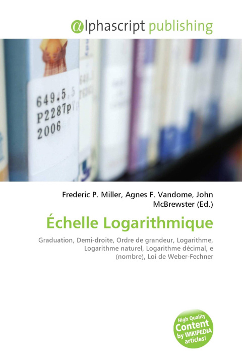 Book Échelle Logarithmique Agnes F. Vandome