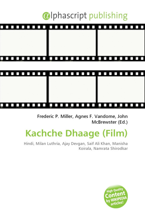 Книга Kachche Dhaage (Film) Agnes F. Vandome