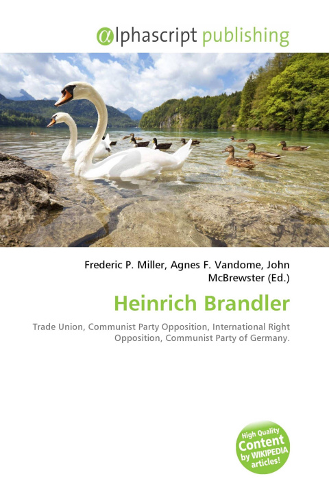 Книга Heinrich Brandler Agnes F. Vandome