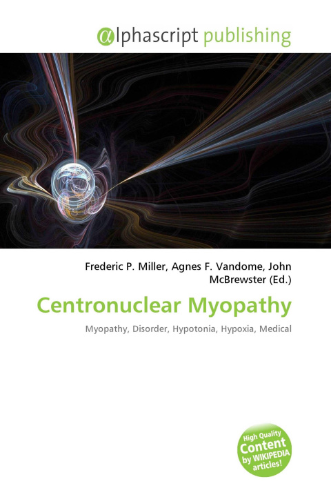 Kniha Centronuclear Myopathy Agnes F. Vandome