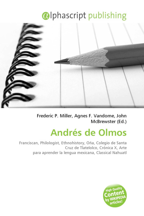 Book Andrés de Olmos Agnes F. Vandome
