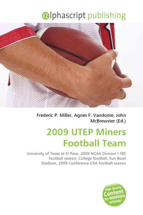 Knjiga 2009 UTEP Miners Football Team Agnes F. Vandome