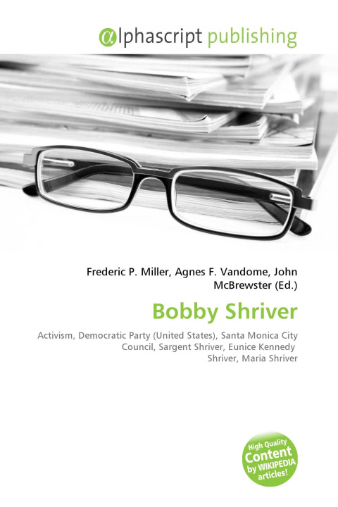 Kniha Bobby Shriver Agnes F. Vandome