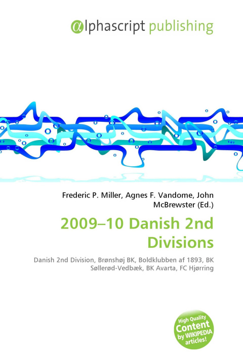 Книга 2009-10 Danish 2nd Divisions Agnes F. Vandome