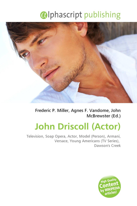 Knjiga John Driscoll (Actor) Agnes F. Vandome