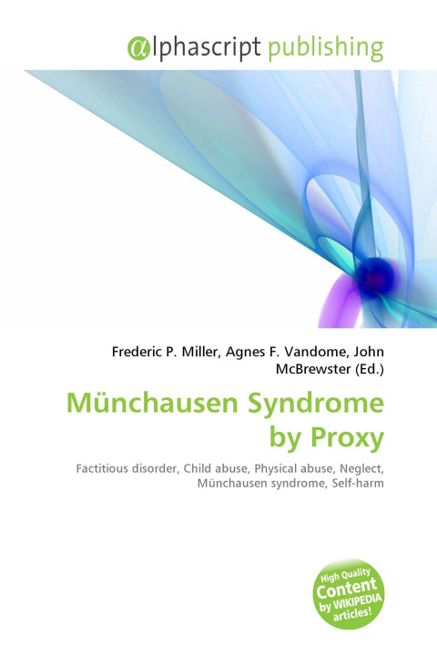 Книга Münchausen Syndrome by Proxy Agnes F. Vandome