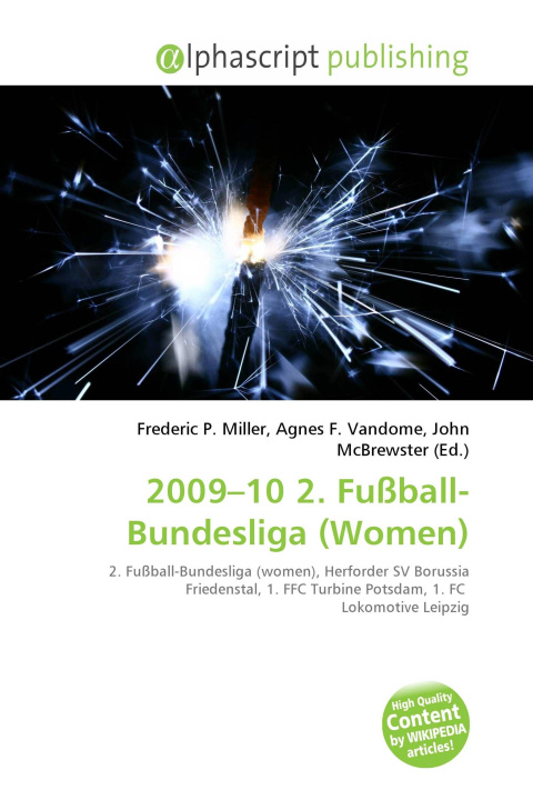 Kniha 2009-10 2. Fußball-Bundesliga (Women) Agnes F. Vandome