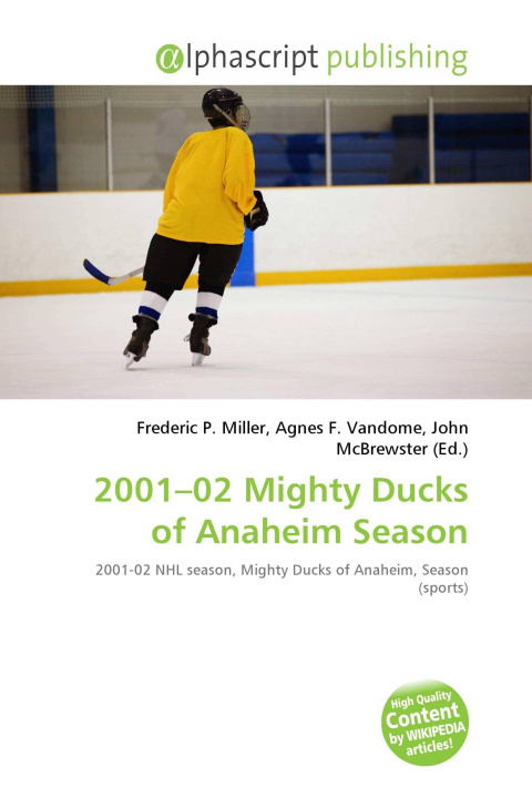 Kniha 2001-02 Mighty Ducks of Anaheim Season Agnes F. Vandome