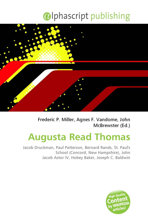 Kniha Augusta Read Thomas Agnes F. Vandome