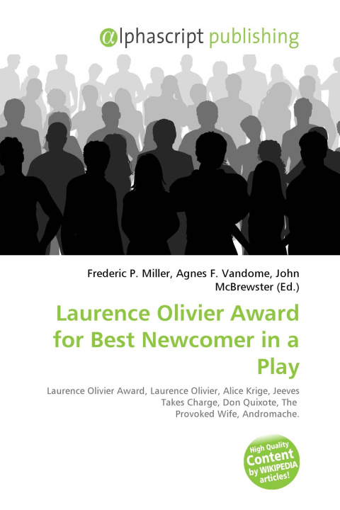 Kniha Laurence Olivier Award for Best Newcomer in a Play Agnes F. Vandome