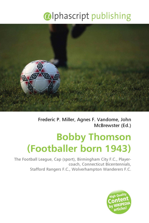 Knjiga Bobby Thomson (Footballer born 1943) Agnes F. Vandome