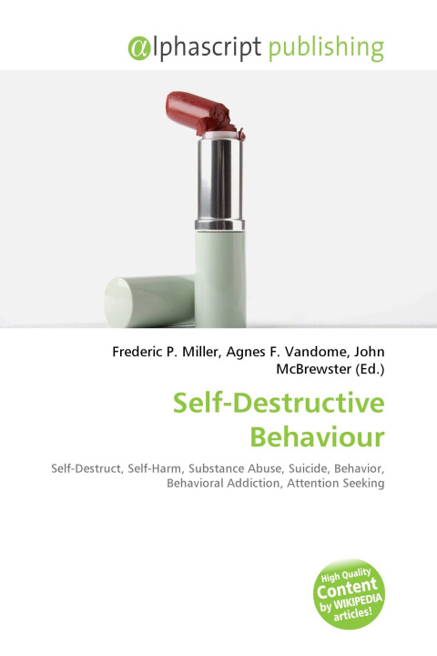 Kniha Self-Destructive Behaviour Agnes F. Vandome