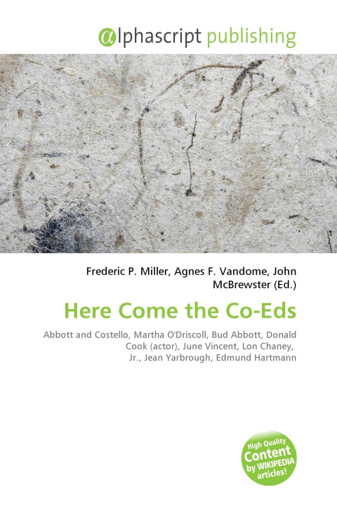 Book Here Come the Co-Eds Agnes F. Vandome
