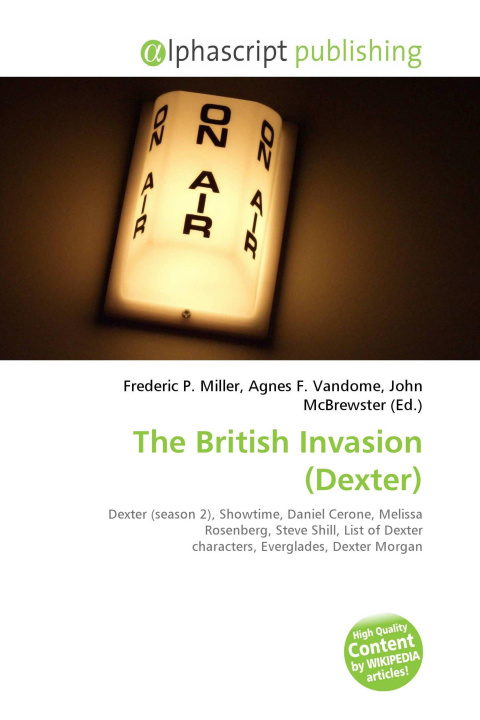 Книга The British Invasion (Dexter) Agnes F. Vandome