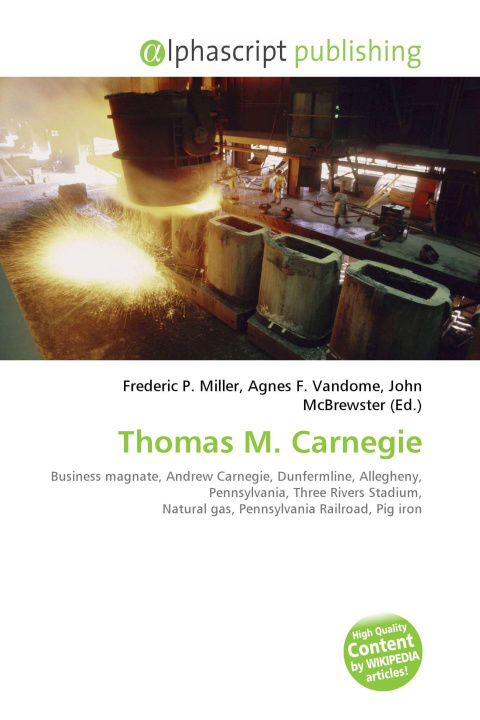 Book Thomas M. Carnegie Agnes F. Vandome