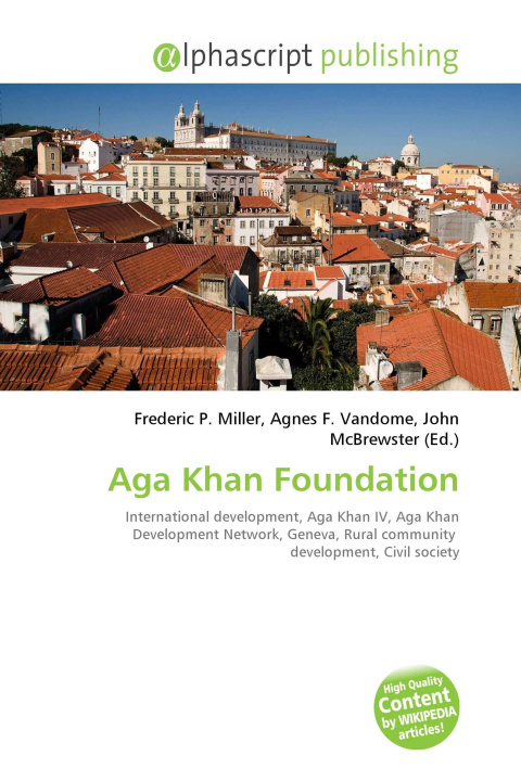 Knjiga Aga Khan Foundation Agnes F. Vandome
