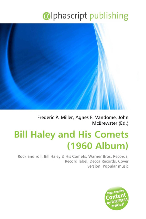 Libro Bill Haley and His Comets (1960 Album) Agnes F. Vandome