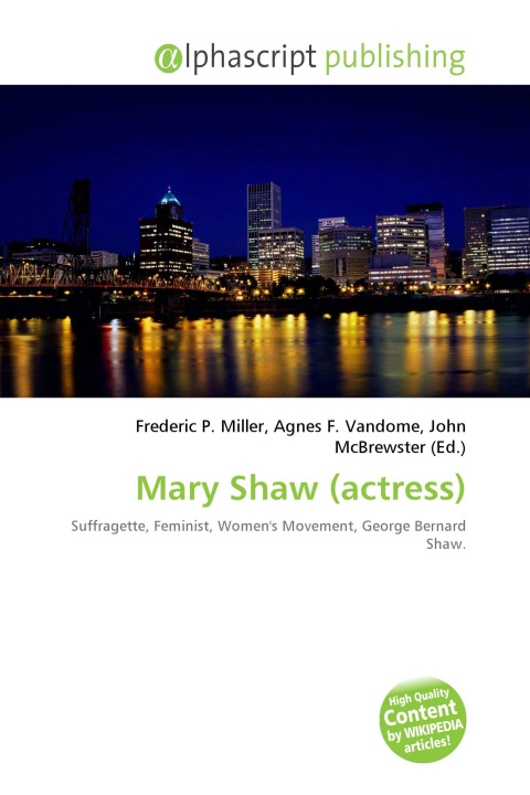 Книга Mary Shaw (actress) Agnes F. Vandome