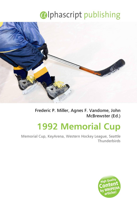 Knjiga 1992 Memorial Cup Agnes F. Vandome