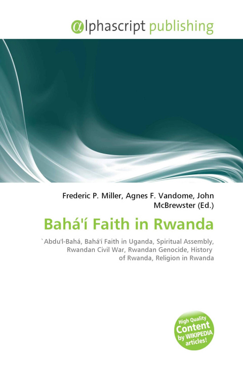 Knjiga Bahá'í Faith in Rwanda Agnes F. Vandome