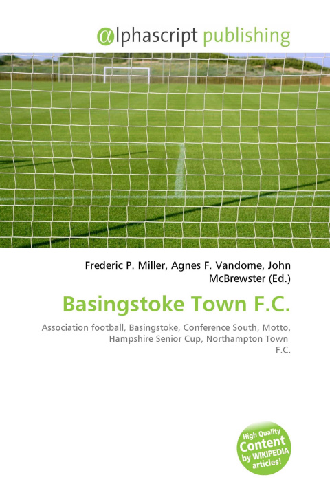 Knjiga Basingstoke Town F.C. Agnes F. Vandome