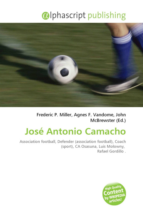 Book José Antonio Camacho Agnes F. Vandome