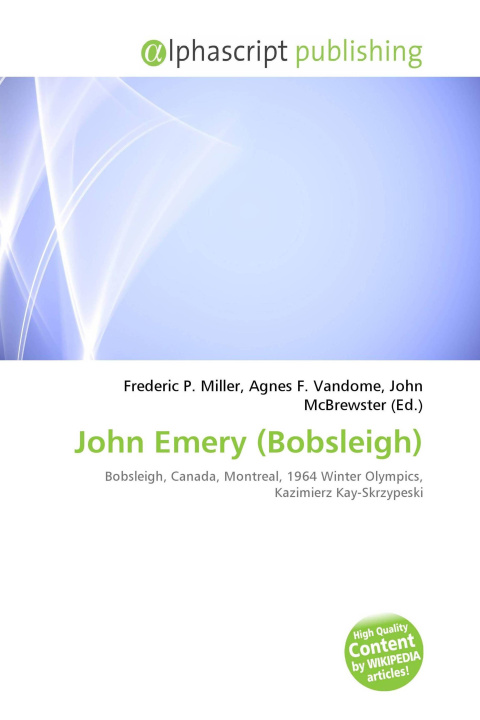 Knjiga John Emery (Bobsleigh) Agnes F. Vandome