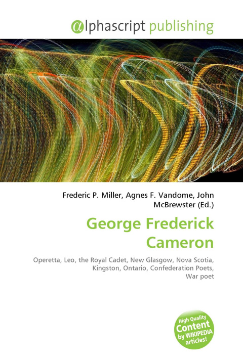 Kniha George Frederick Cameron Agnes F. Vandome