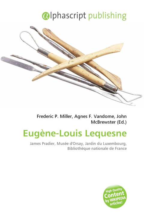 Book Eugène-Louis Lequesne Agnes F. Vandome