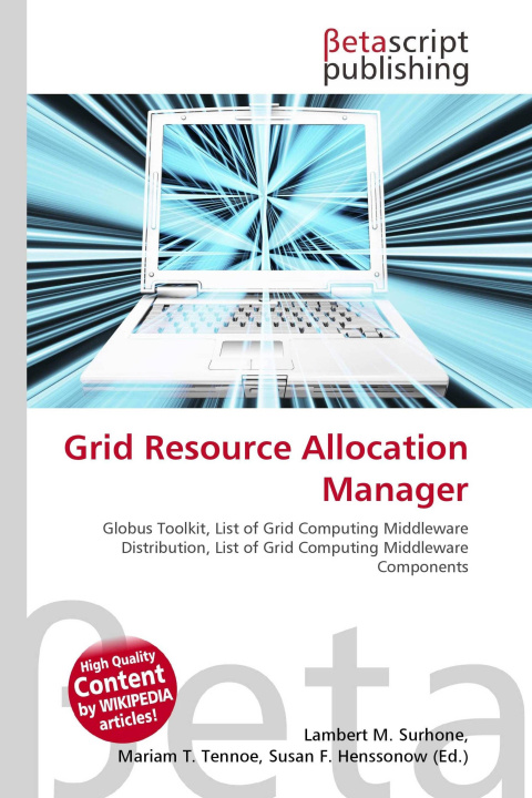 Kniha Grid Resource Allocation Manager Mariam T. Tennoe