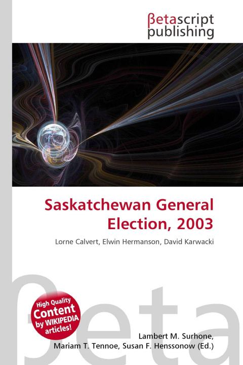 Book Saskatchewan General Election, 2003 Mariam T. Tennoe