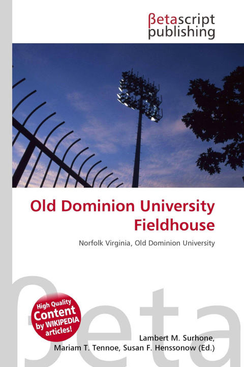 Knjiga Old Dominion University Fieldhouse Mariam T. Tennoe