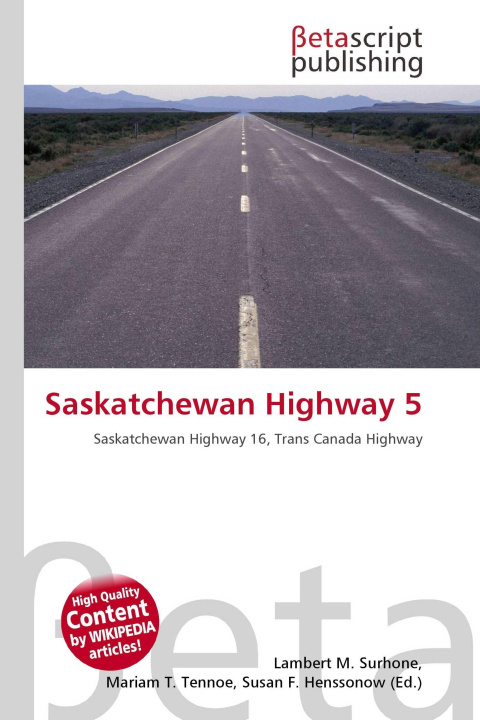 Knjiga Saskatchewan Highway 5 Mariam T. Tennoe