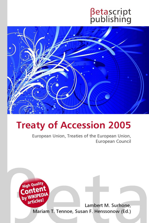 Kniha Treaty of Accession 2005 Mariam T. Tennoe