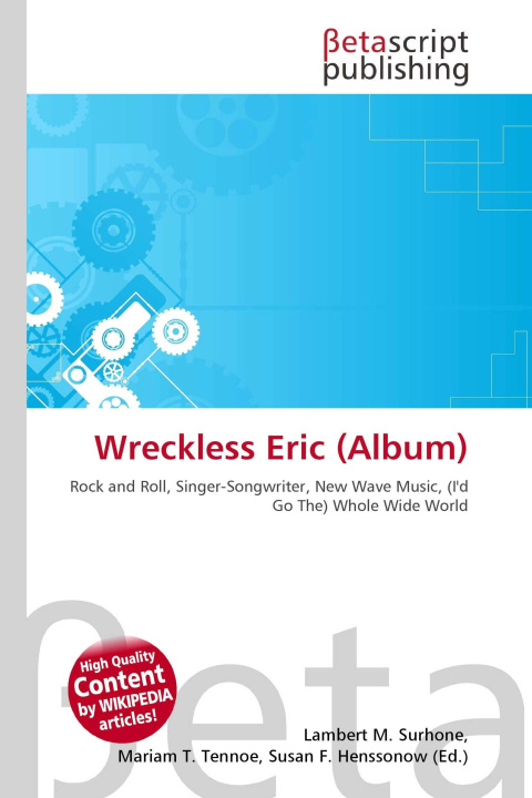 Kniha Wreckless Eric (Album) Mariam T. Tennoe