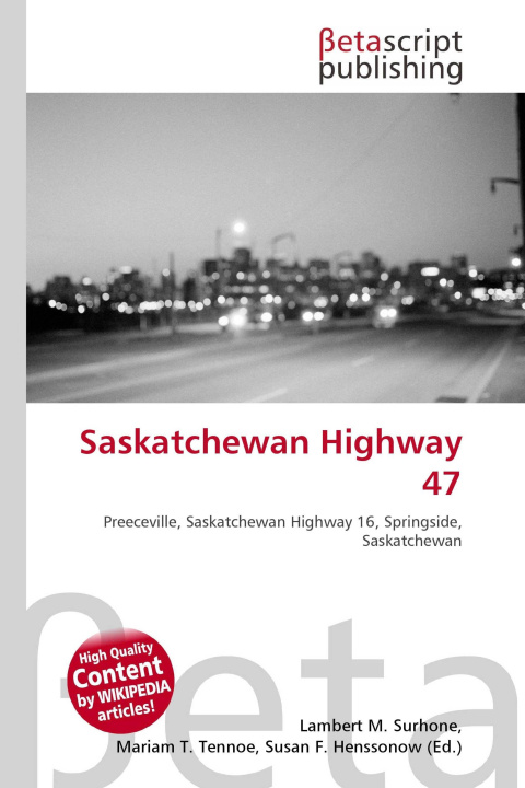 Kniha Saskatchewan Highway 47 Mariam T. Tennoe