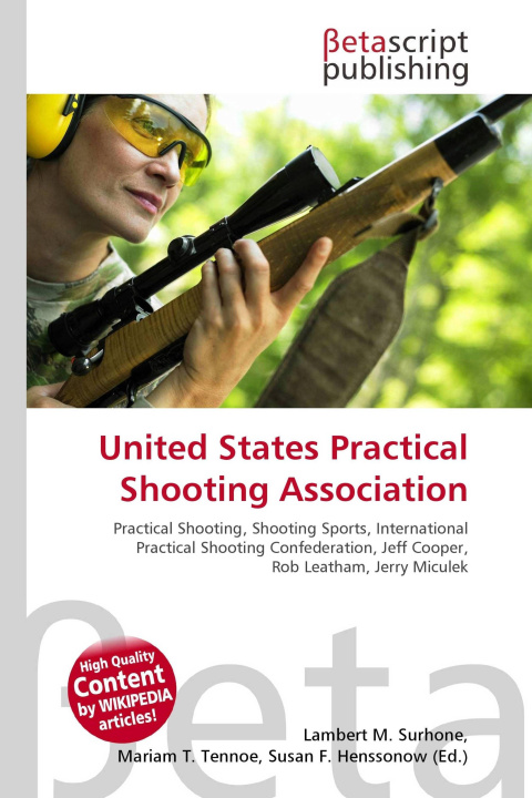 Knjiga United States Practical Shooting Association Mariam T. Tennoe