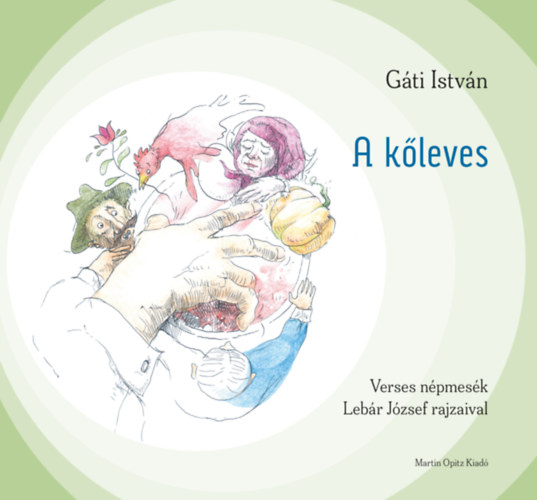 Kniha A kőleves Gáti István
