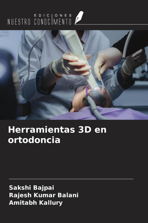Book Herramientas 3D en ortodoncia Rajesh Kumar Balani