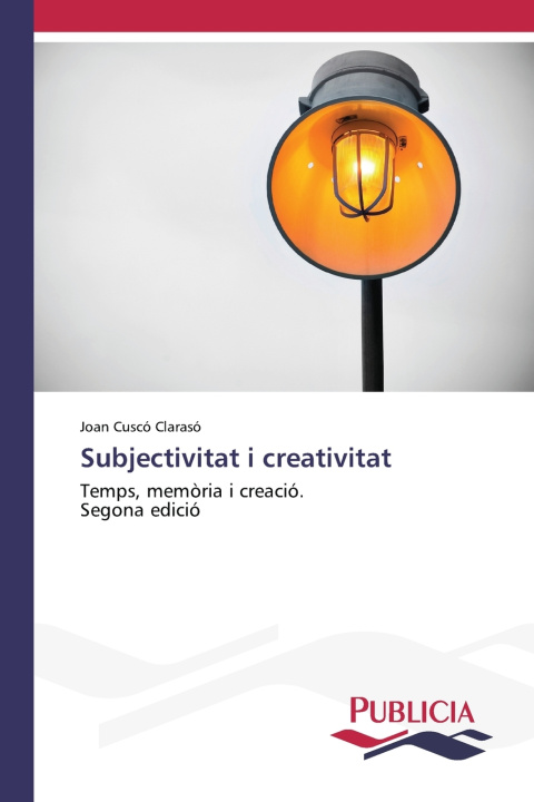 Книга Subjectivitat i creativitat Joan Cuscó Clarasó