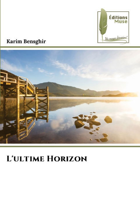 Knjiga L'ultime Horizon Karim Bensghir