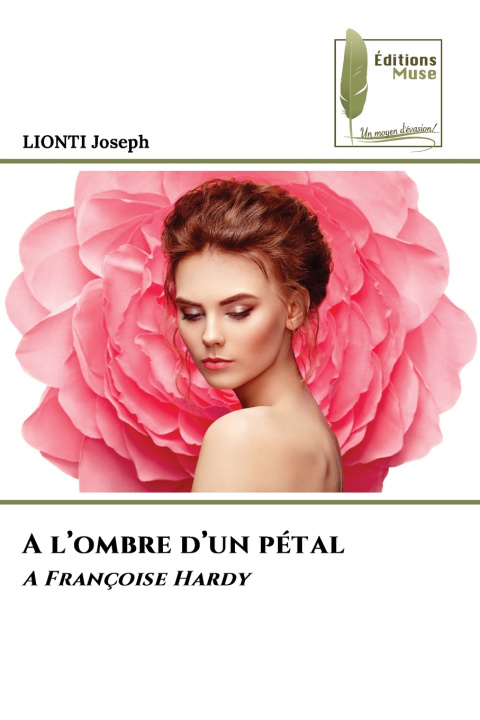 Book A l'ombre d'un pétal LIONTI Joseph