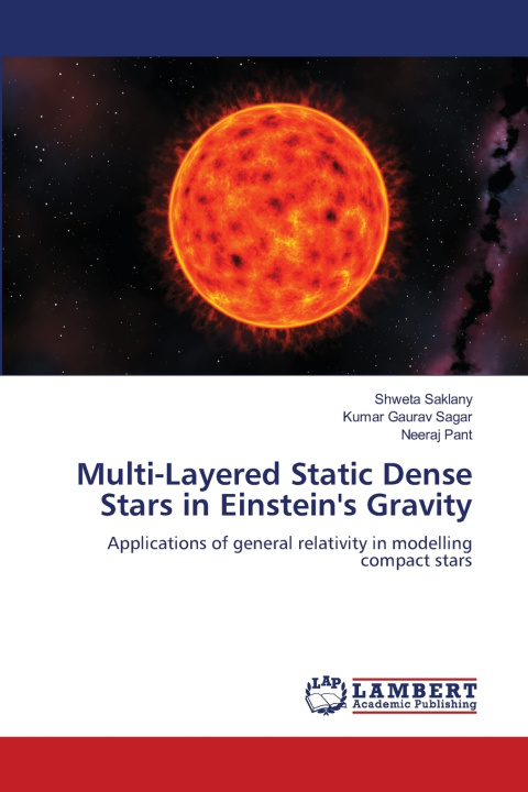 Kniha Multi-Layered Static Dense Stars in Einstein's Gravity Kumar Gaurav Sagar