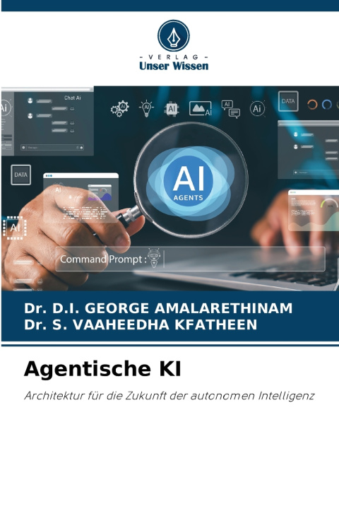 Book Agentische KI Dr. D.I. GEORGE AMALARETHINAM