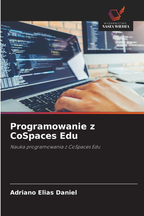 Knjiga Programowanie z CoSpaces Edu Adriano Elias Daniel
