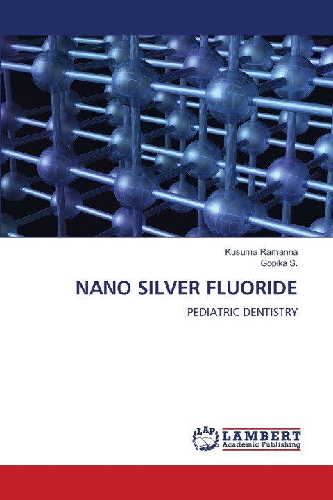 Kniha NANO SILVER FLUORIDE Gopika S.