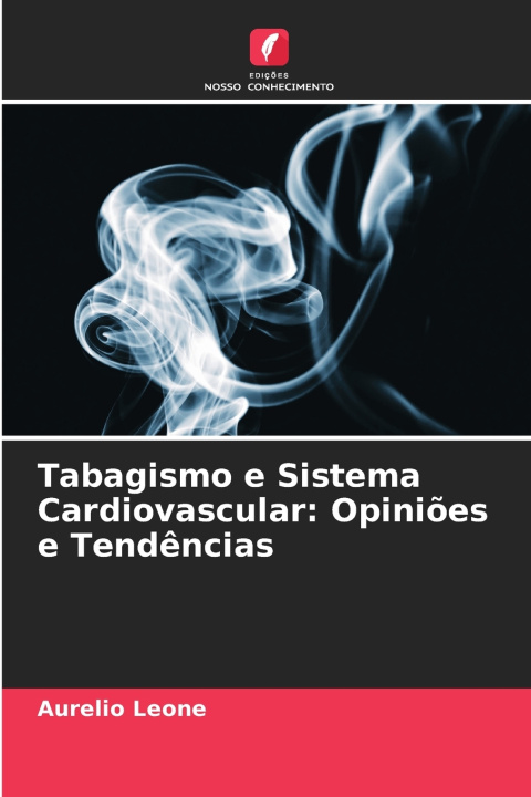 Книга Tabagismo e Sistema Cardiovascular Aurelio Leone