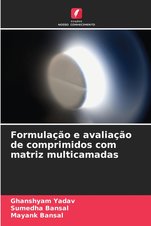 Boek Formulação e avaliação de comprimidos com matriz multicamadas Ghanshyam Yadav