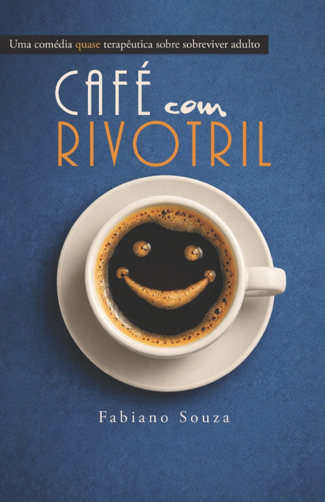Knjiga Café com Rivotril Fabiano dos Santos Souza